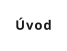 Úvod